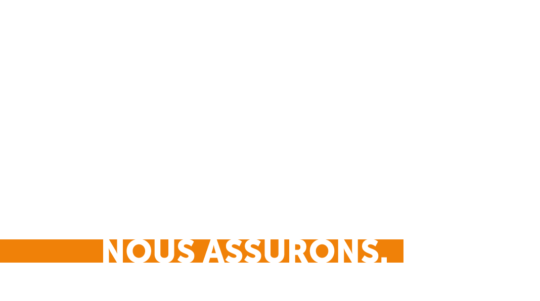 Entreprises, relevez vos défis, nous assurons