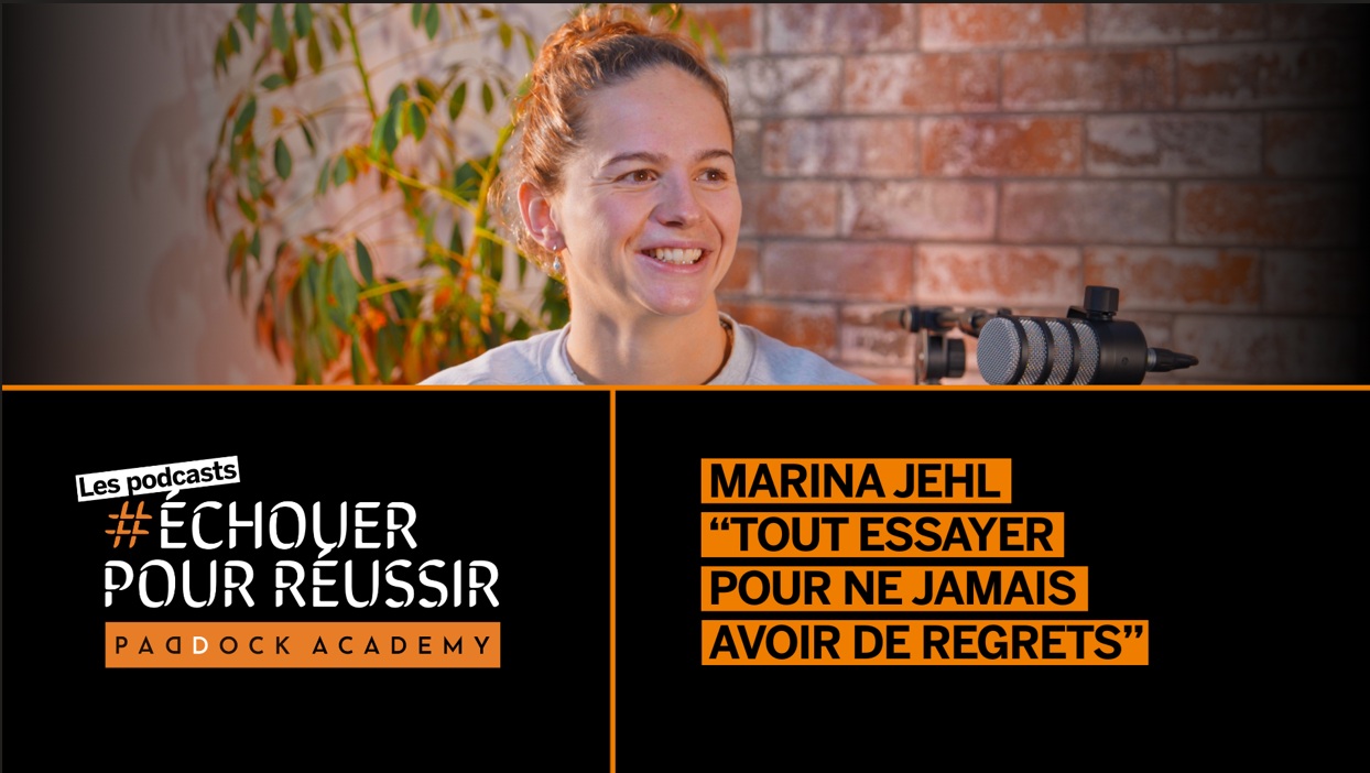 Podcast Echouer Pour Réussir Marina Jehl