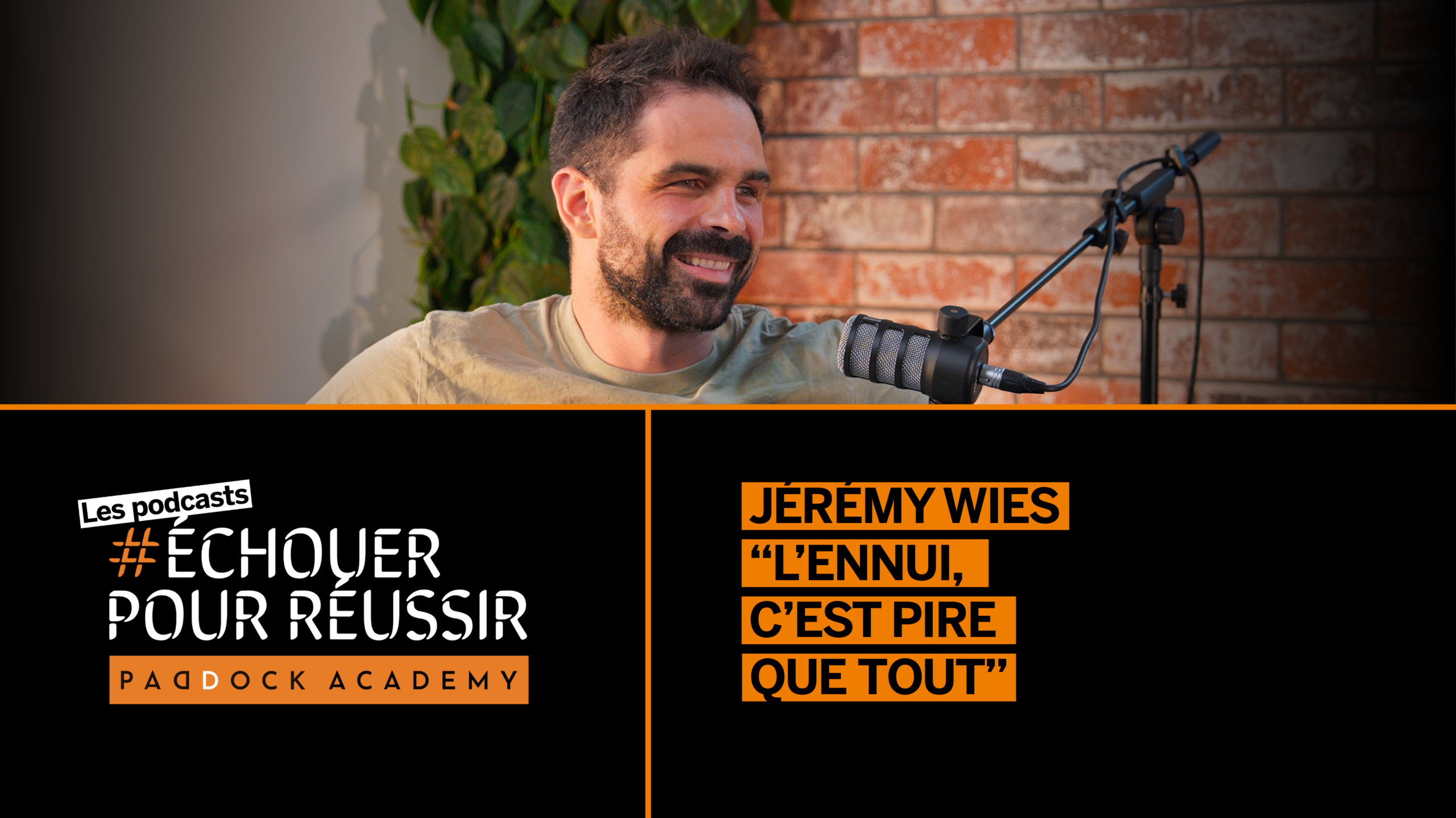 Podcast Echouer Pour Réussir Jérémy Wies